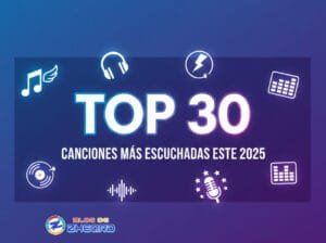Top Mundial: 30 canciones mas escuchadas del 2025