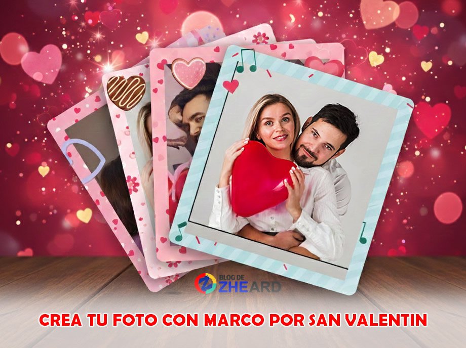 Crear Fotos con marcos de Amor y San Valentín